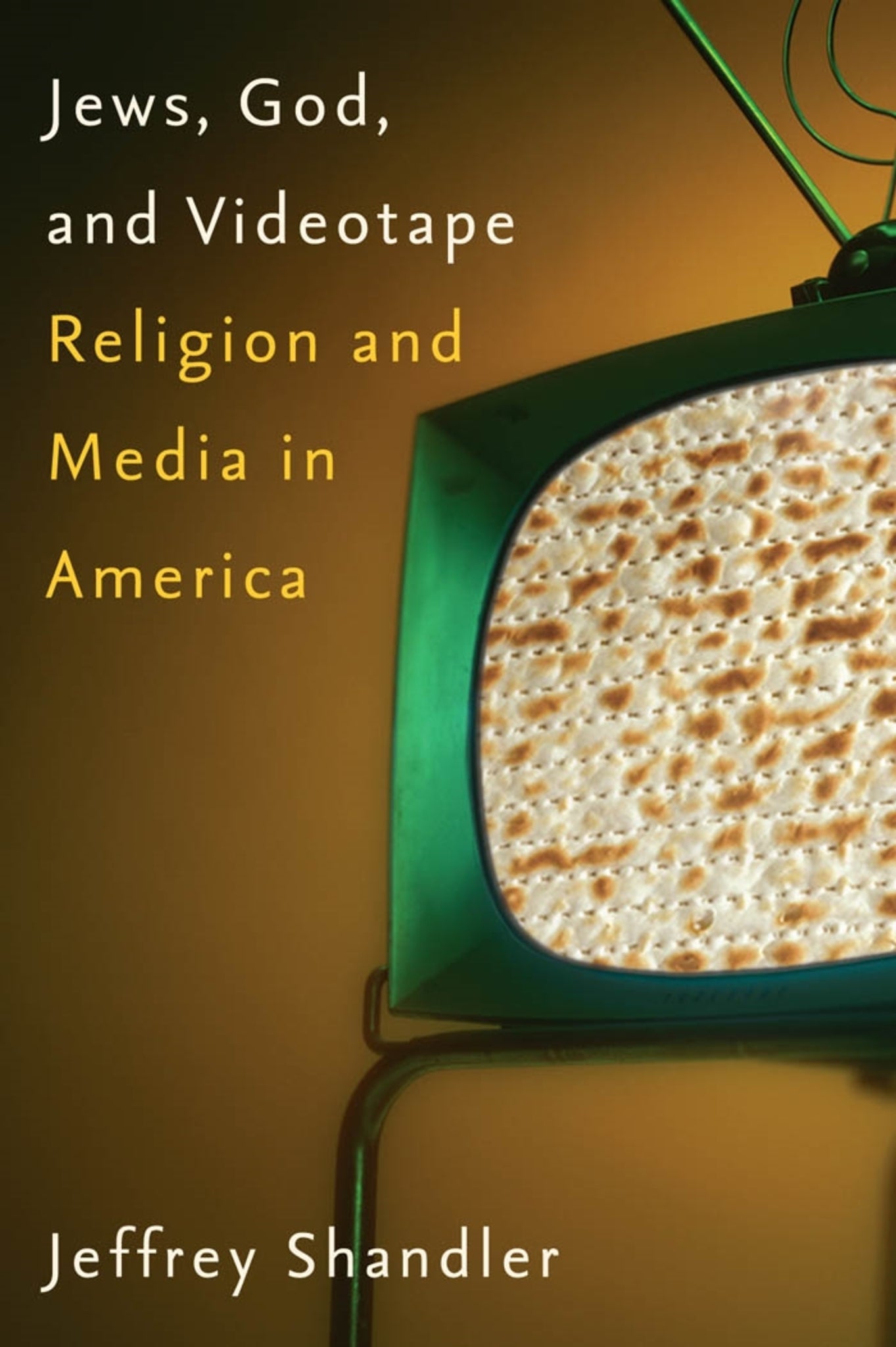 Cover image for Jews, God, and Videotape ISBN 9780814740873